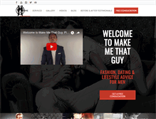 Tablet Screenshot of makemethatguy.com